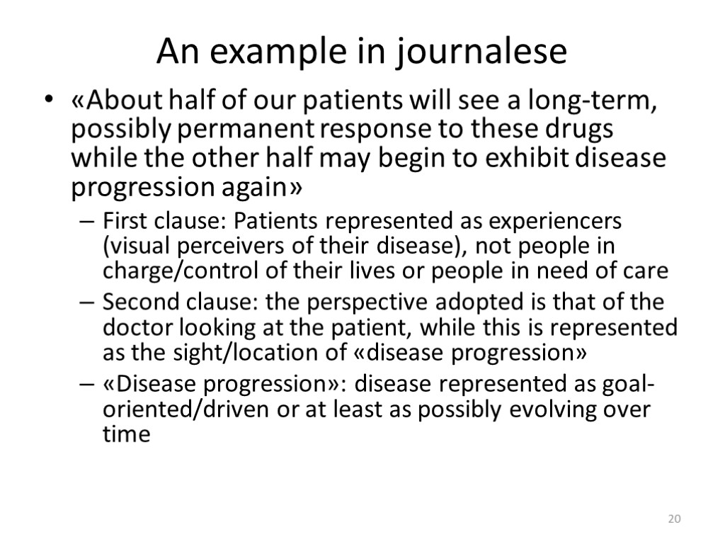 An example in journalese «About half of our patients will see a long-term, possibly